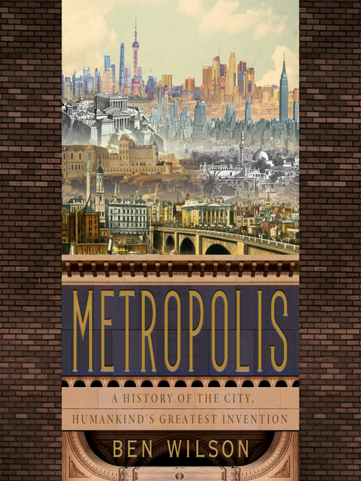 Title details for Metropolis by Ben Wilson - Available